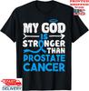 Gud Starkare Prostatacancer Medvetenhetstejp Ljusblå T-shirt, Unisex Tee Unisex T-shirt