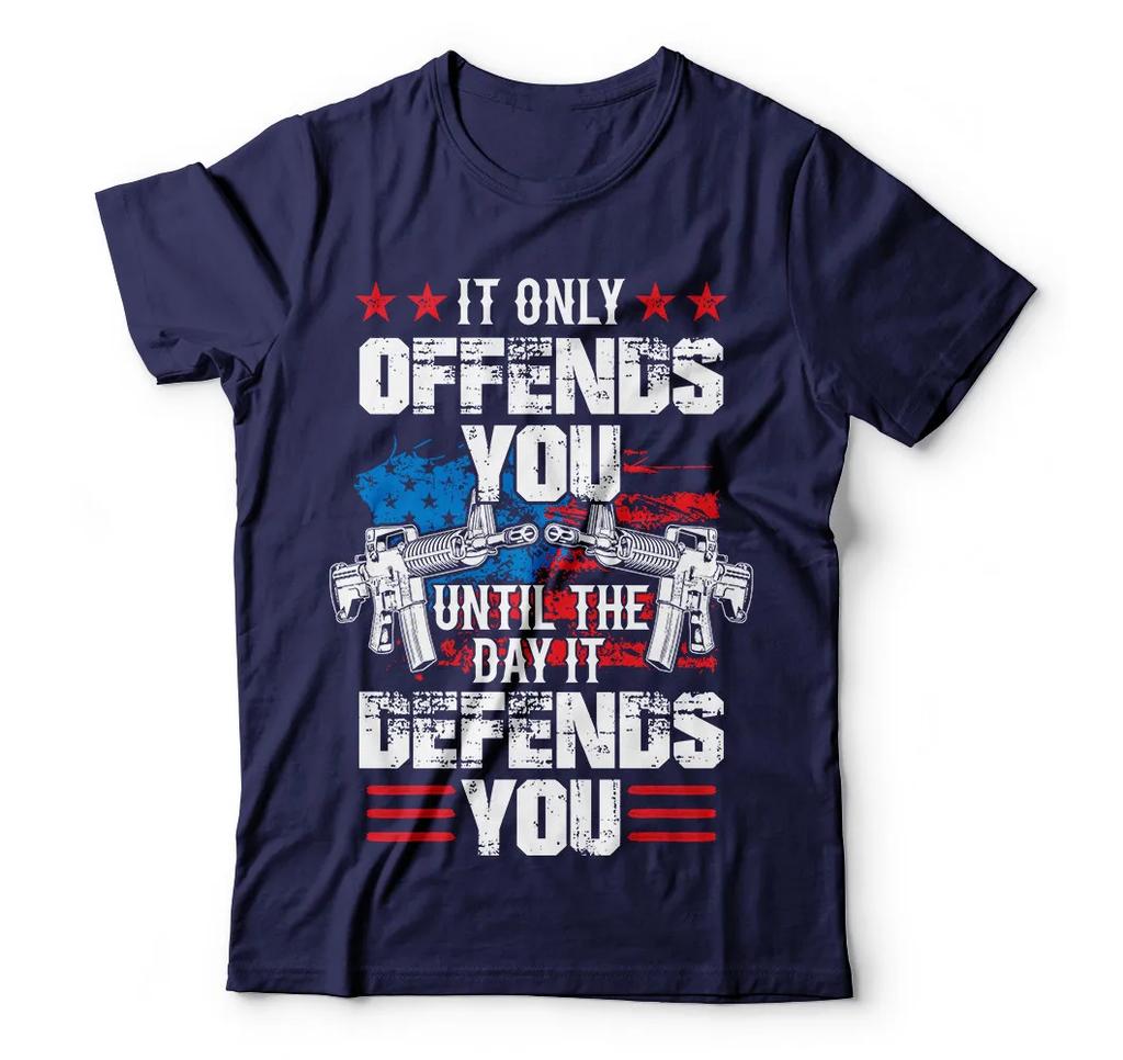 Patriotic t shirts ar 15 tshirts Unisex It Offends Until It Defends You Pro Gun