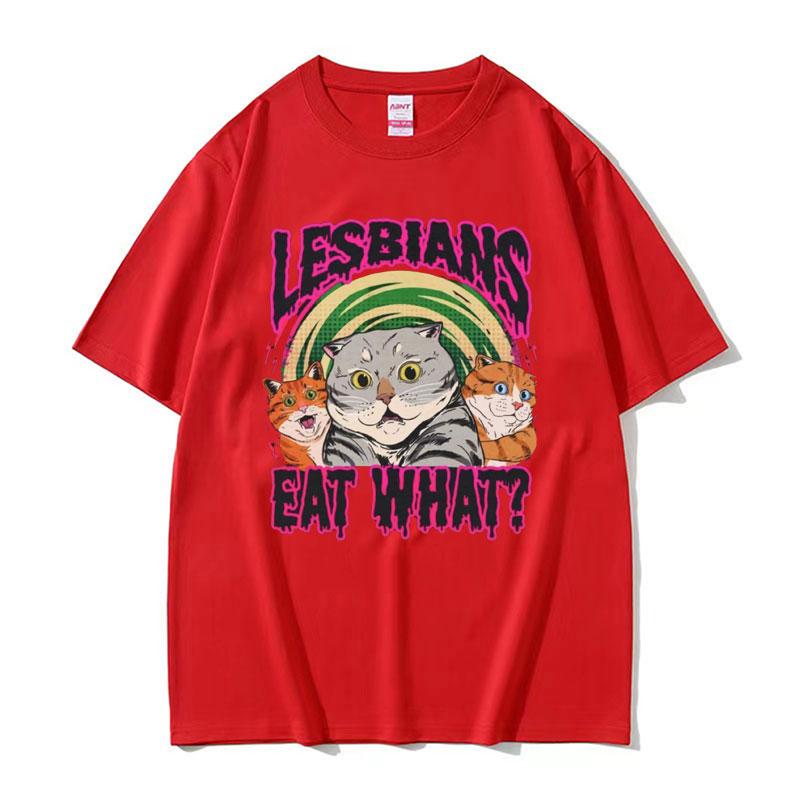 2025 Summer Lesbians Eat What Graphic T-shirt Men Women Fashion Streetwear Unisex Casual 100% Pure Cotton Printed T-shirt Y2k