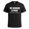 My Husband Is Proof That I Have Sarcasm Men's T Shirt Funny Novelty Gift Top