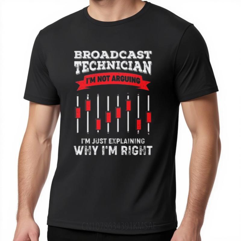 Printed Teenagers Short Sleeve Tshirt Black Broadcast Technician Im Not Arguing Im Just Explaining Why Im Right Fashionable