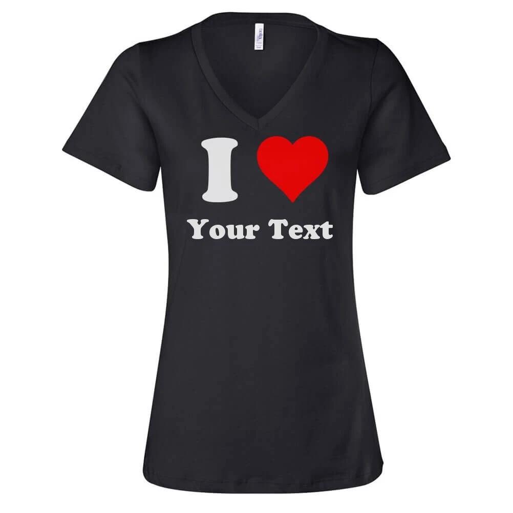 Custom I Heart T Shirt Personalized I Love Women s V-Neck L