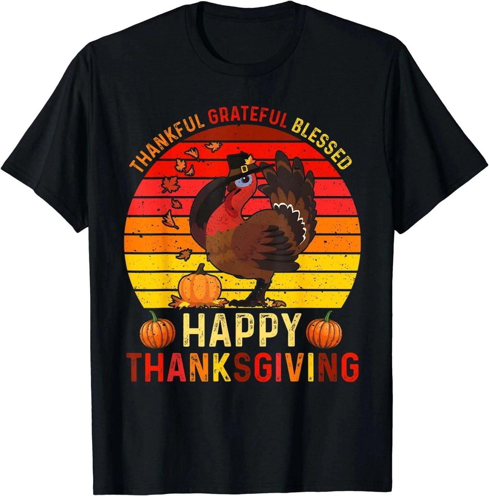 Happy Thanksgiving For Turkey Day Family Dinner Men Women T-Shirt S-5XL Q3412 4XL