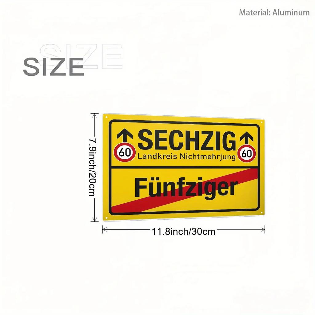 Th Birthday Metal Wall Art Xcm Funny German Sign Is Too Much D Flat Aluminum Sign