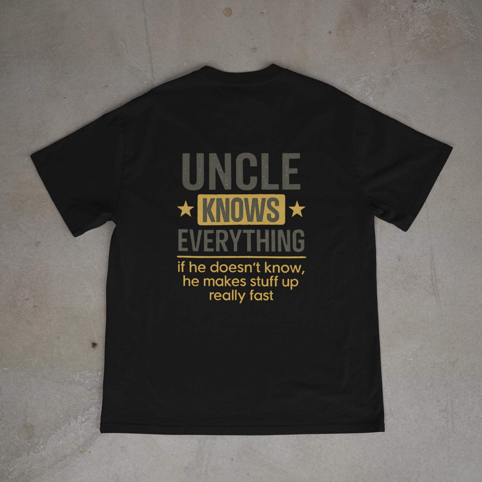 Uncle Knows Everything Funny Uncle T-Shirt Family Humor Graphic Tee Back Print 2XL
