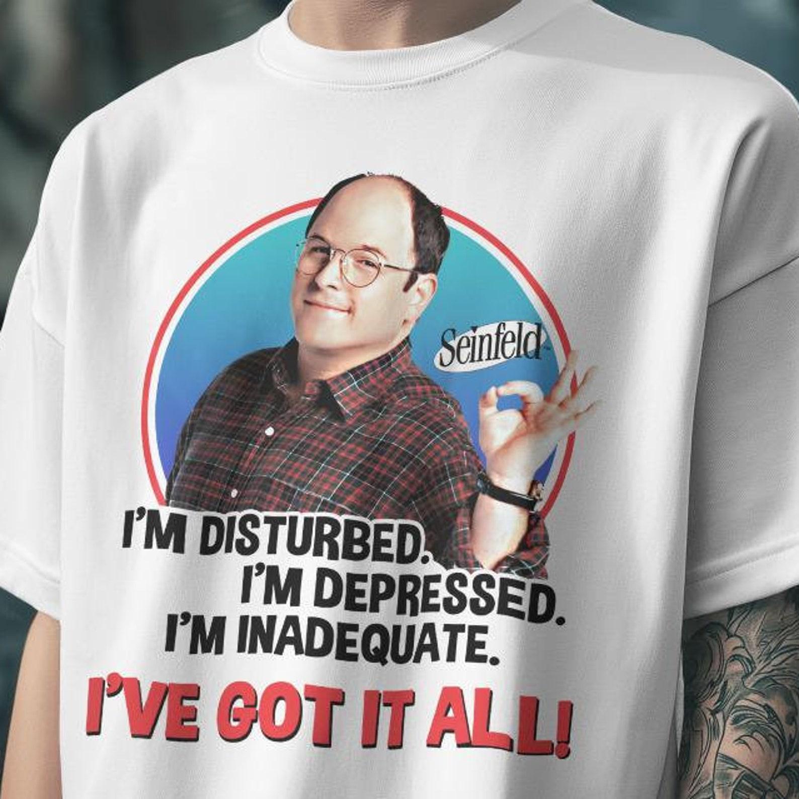 George Costanza Seinfeld T-shirt, Disturbed Depressed Inadequate Tee S