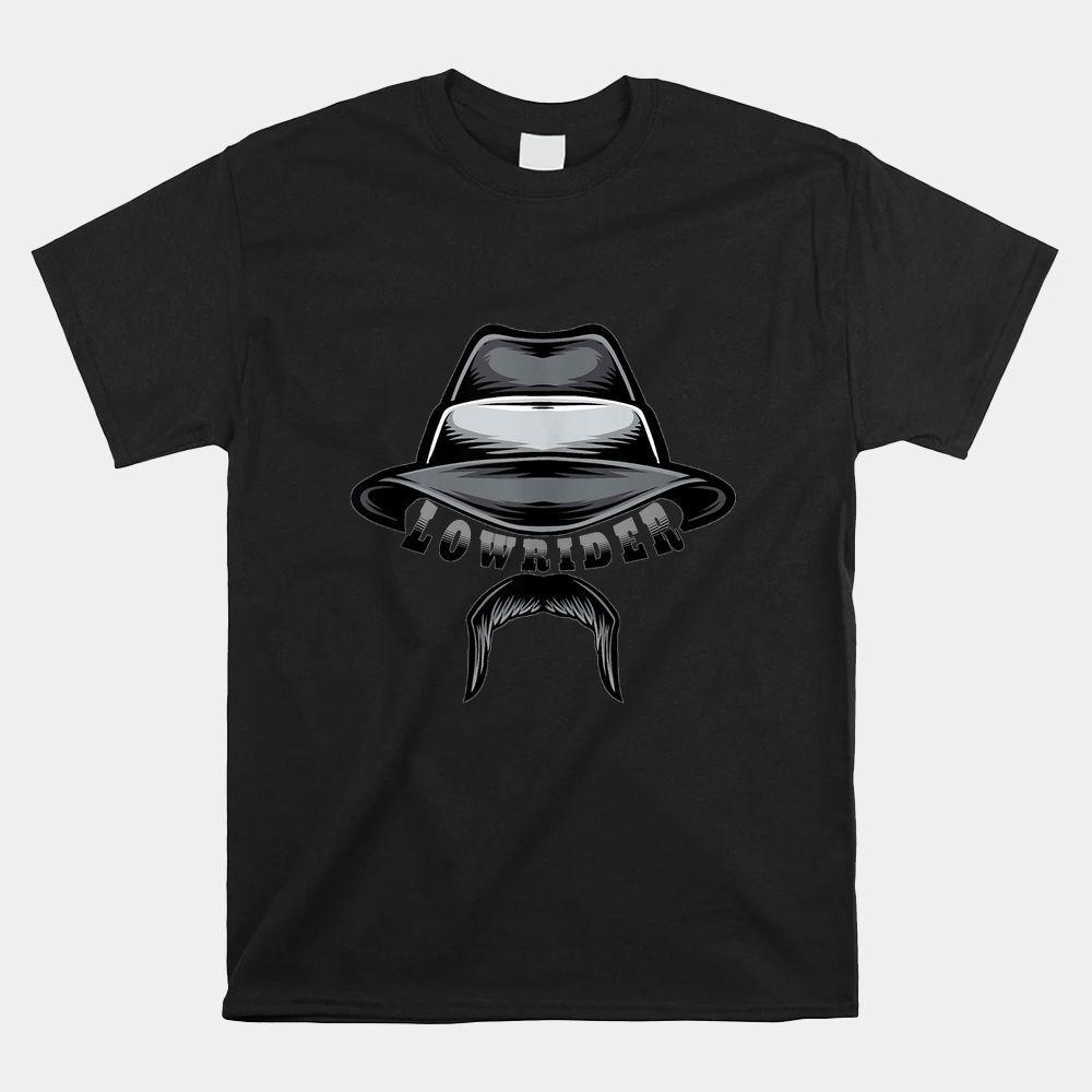 Lowrider Hat And Moustache Chicano Cholo Latino Low Rider Shirt Unisex T-Shirt S