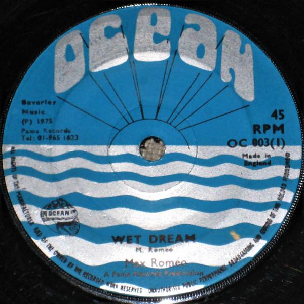 

7inch Record MAX ROMEO - Wet Dream / She s But A Little Girl OC003 Ocean 1975 UK Reggae, Ska & Dub Used