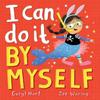I Can Do It By Myself by Caryl Hart Paperback Book 9780702337277
