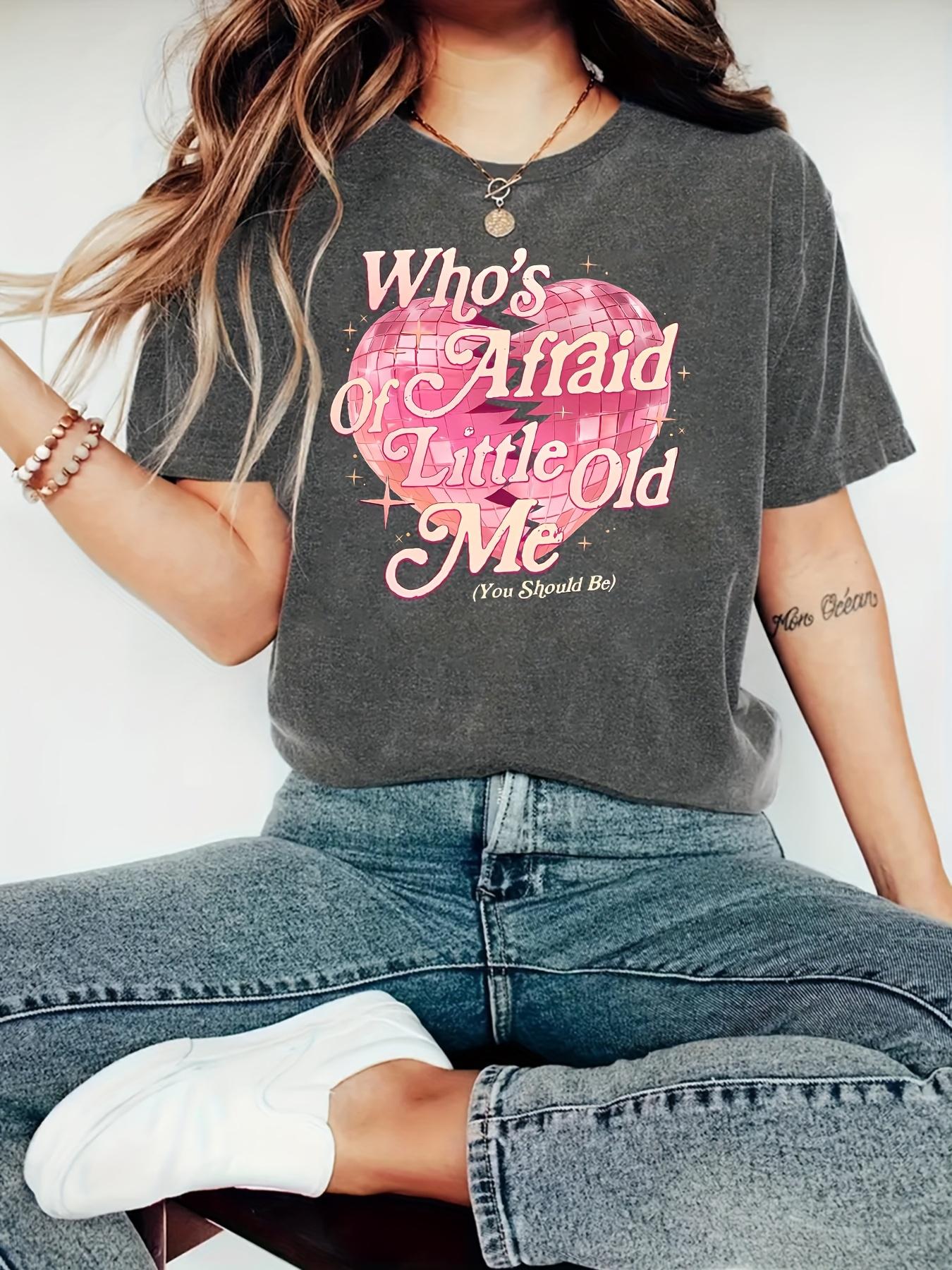 WHOs OF Afraid Little OLD ME Letter Print TShirt Short Sleeve Crew Neck Casual Top for Summer Womens Clothing S