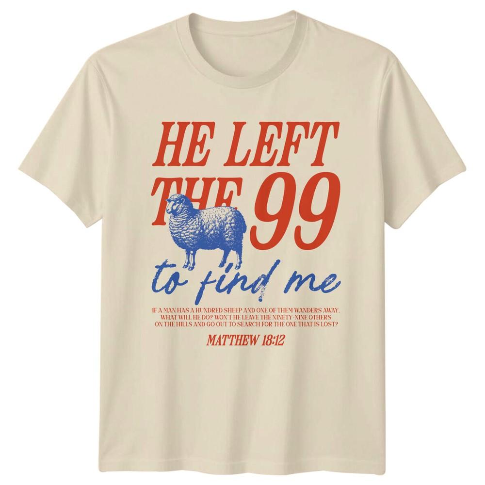 

Он оставил девяносто девять овец Христианский Матфей 18:12 Футболка с верой S