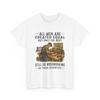 All Men Are Created Equal But Woodworking In Their Seventies Funny Shirt