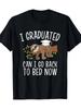 Men & Women' Funny Graduation Unisex T-Shirt - "I Graduated Can I Go Back To Bed Now?" Retro Sloth In Cap, Soft Comfortable Short Sleeve Round Neck Te