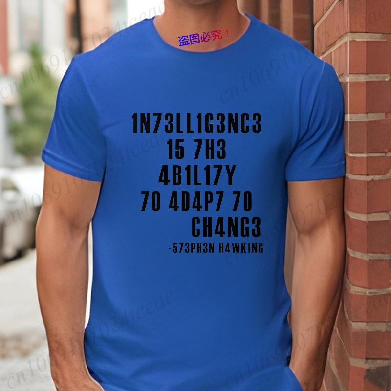 Intelligence Is The Ability To Adapt To Change Men's T-Shirt Sarcastic Tshirt Funny T Shirt Custom Tees Summer Men Brand Tees