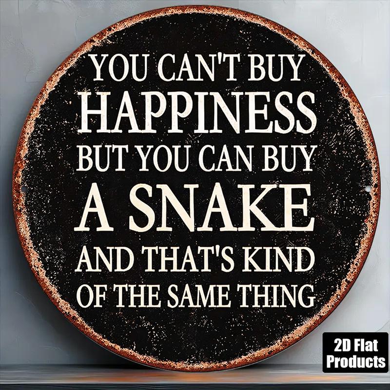 pc InXCm D Flat Round Sign Retro Plaque about Snake Buying a Snake Is Like Buying Happiness Decorative Sign Sui