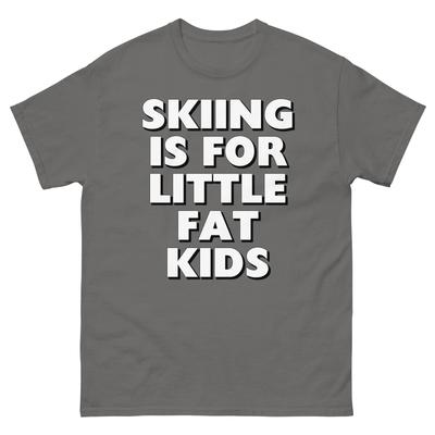 Skifahren Ist Für Kleine Dicke Kinder T-Shirt, Lustiges T-Shirt, Skifahren, Snowboarden