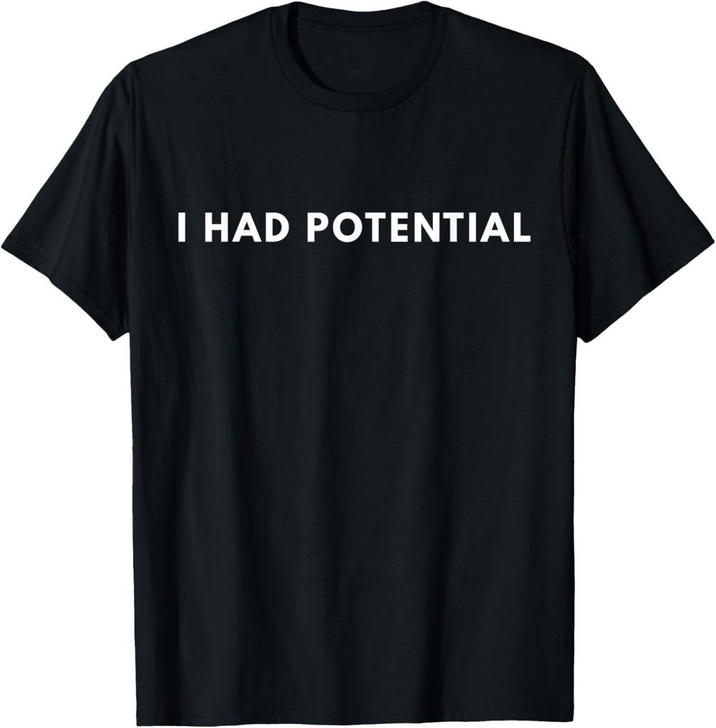Maglietta Unisex Grafica con Citazione Divertente Minimalista 'Avevo Potenziale'