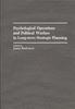 Het Boek Psychological Operations and Political Warfare In Long-term Strategic Planning