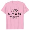 Engagement Bachelorette Party Tshirt Wine Crew Top Bridesmaid Team Bride Sister Mother of The Groom T Shirt Bridal Shower Tee