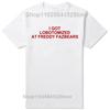 I Got Lobotomized At Freddy Fazbears Funny Meme T-Shirt Personality Letters Printed Tee Graphic Short Sleeve Tops