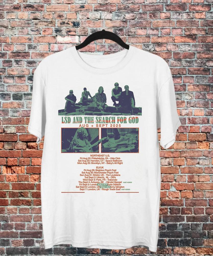 

LSD and the Search for God Band Tour White Cotton T Shirt Full Size S-5XL Unisex T-Shirt XXXXL