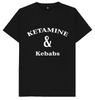 Ketamine and Kebabs T Shirt
