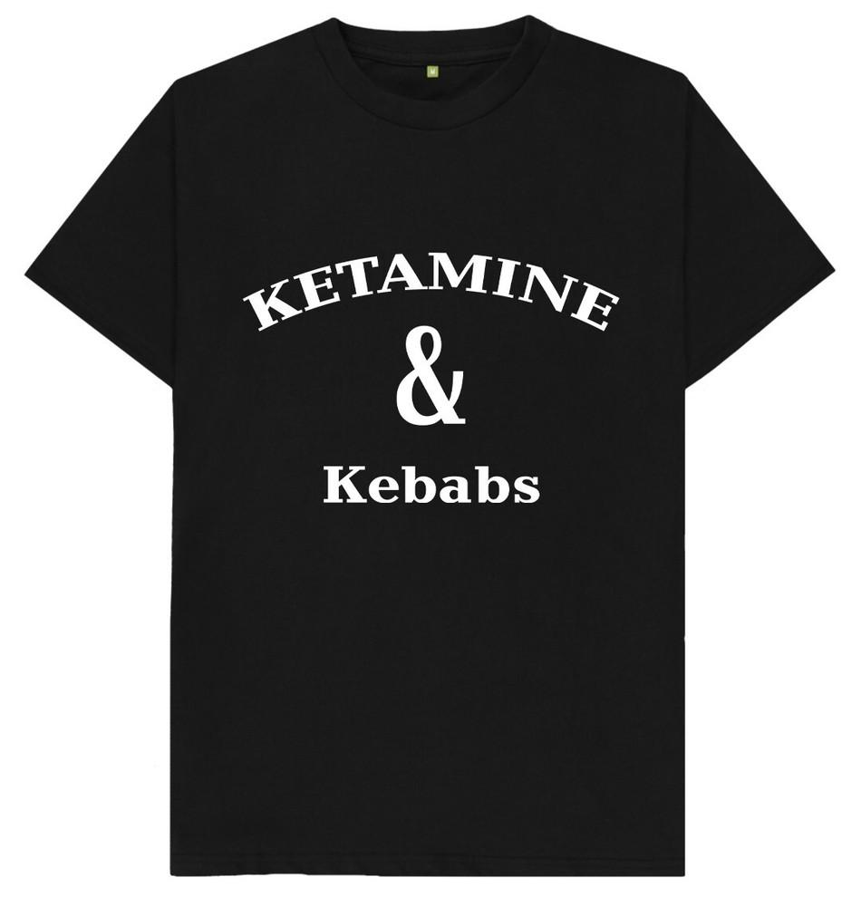 Ketamine and Kebabs T Shirt