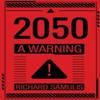 2050 A Warning by Richard Samulis Paperback Book 9781837945849