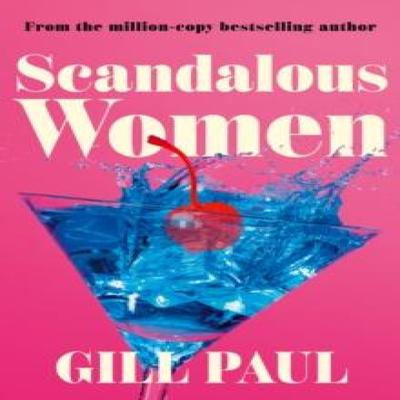 Scandalous Women by Gill Paul Paperback Book 9780008532161
