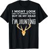 Might Look Listening But Im Hunting Funny Hunter Men Women T-Shirt Size L & XL T-Shirt