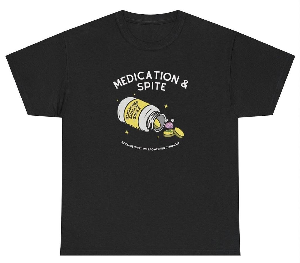 Medication And Spite T Shirt Funny Meds Pills Gen Z Meme Cursed Tiktok Joke Tee