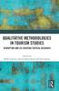 The Qualitative Methodologies In Tourism Studies : Disrupting and Co-creating Critical Research Book