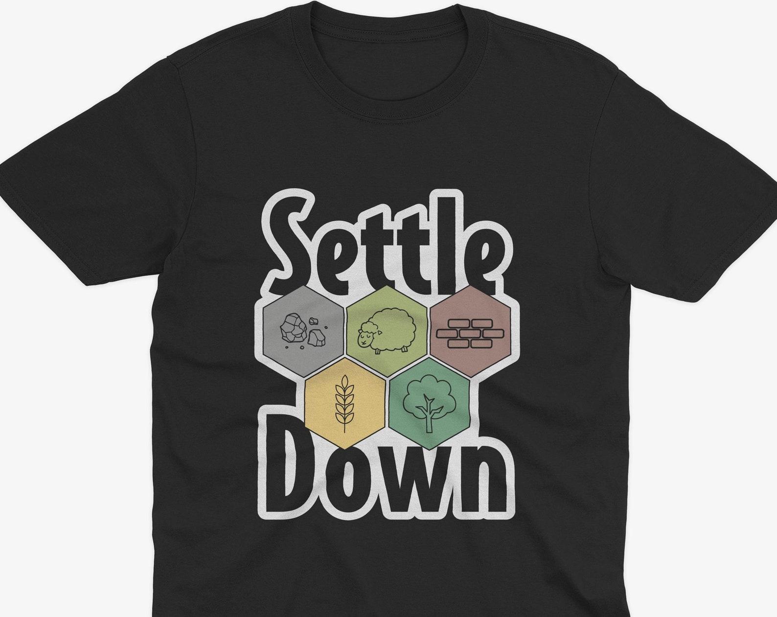 Settle Down Catan T-Shirt, Catan T-Shirt, Board Games, Settlers of Catan, Board Games T-Shirt, Catan Resources 3XL