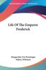Kniha Life Of The Emperor Frederick by Margaretha Von Poschinger - Paperback