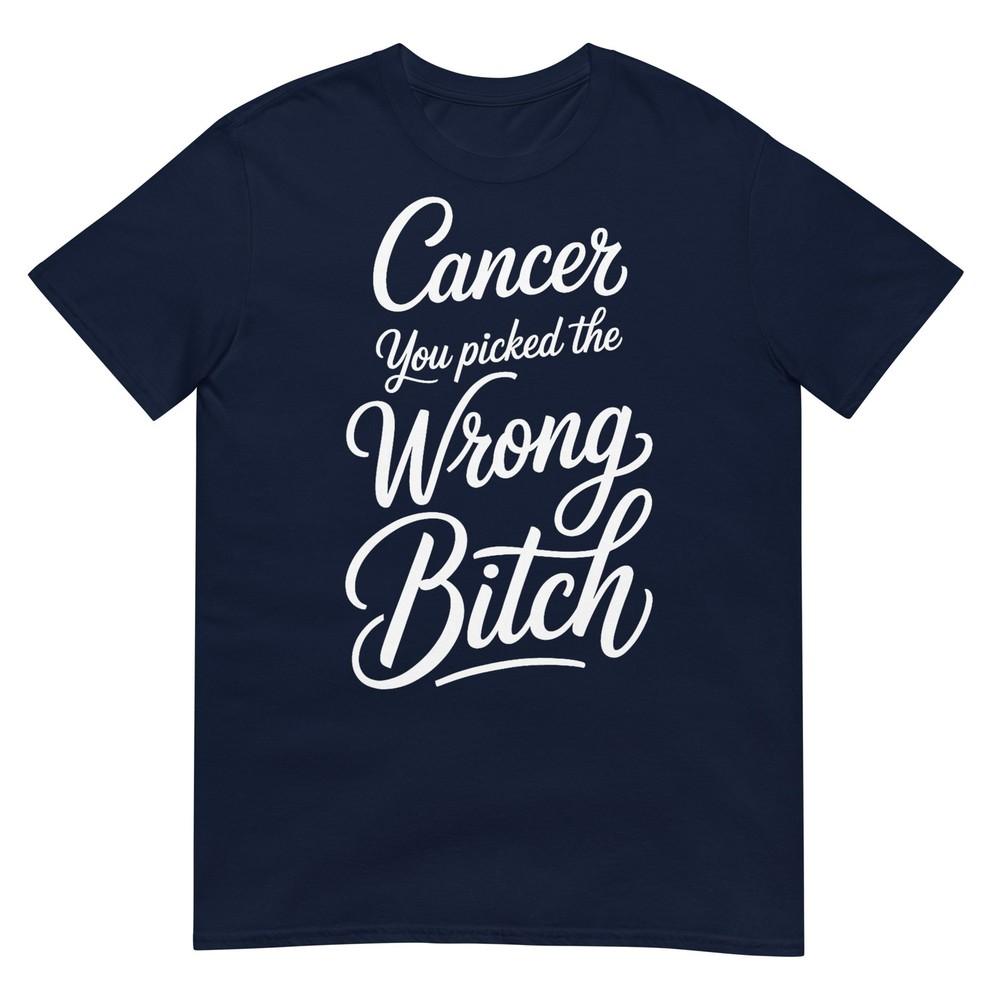 Dear Cancer You Picked The Wrong Bitch Breast Cancer Tshirt S