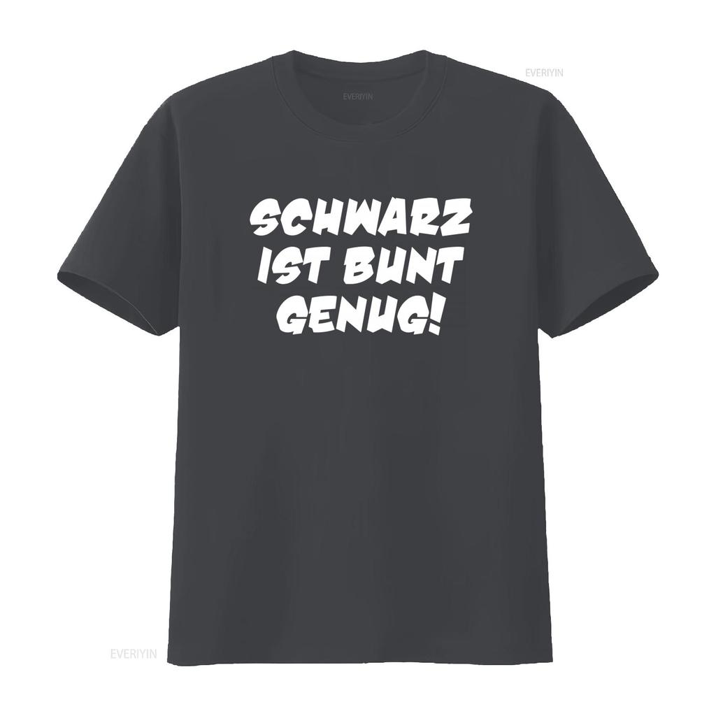 Mens T Shirt Black is Colorful Enough up to 5XL Schwarz Ist Bunt Genug Print vintage Washed homme Casual Stretched graphic