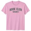 Book Club Babes TShirt Reading Lovers Bookworm Tee