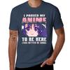I Paused My Anime To Be Here Tshirt Printed T Shirts For Unisex Tshirt