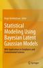 Kniha Statistical Modeling Using Bayesian Latent Gaussian Models : With Applications In Geophysics and Environmental Sciences