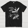 Youre Not Alone There Are Bugs Cotton Summer Casual Cool Loose T-Shirt