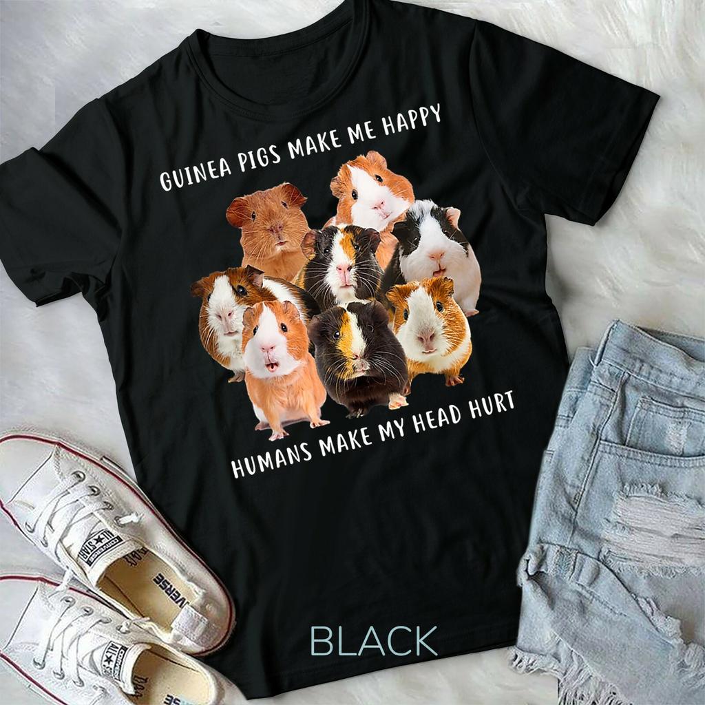 Guinea pigs make me happy Humans make my head hurt Unisex Form T-shirt