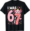 Axolotl Girl 7th Bday 6 7 Birthday I Was 6 Now I'm 7 T-Shirt
