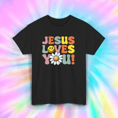 Jesus Loves You T-Shirt | Positive Christian Message | Faith Graphic Tee