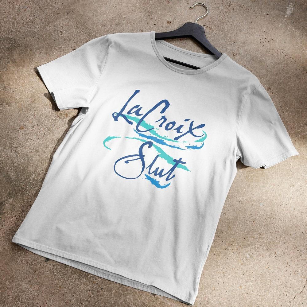 

230GSM 100% Cotton T-Shirt La Croix Slut T-Shirt