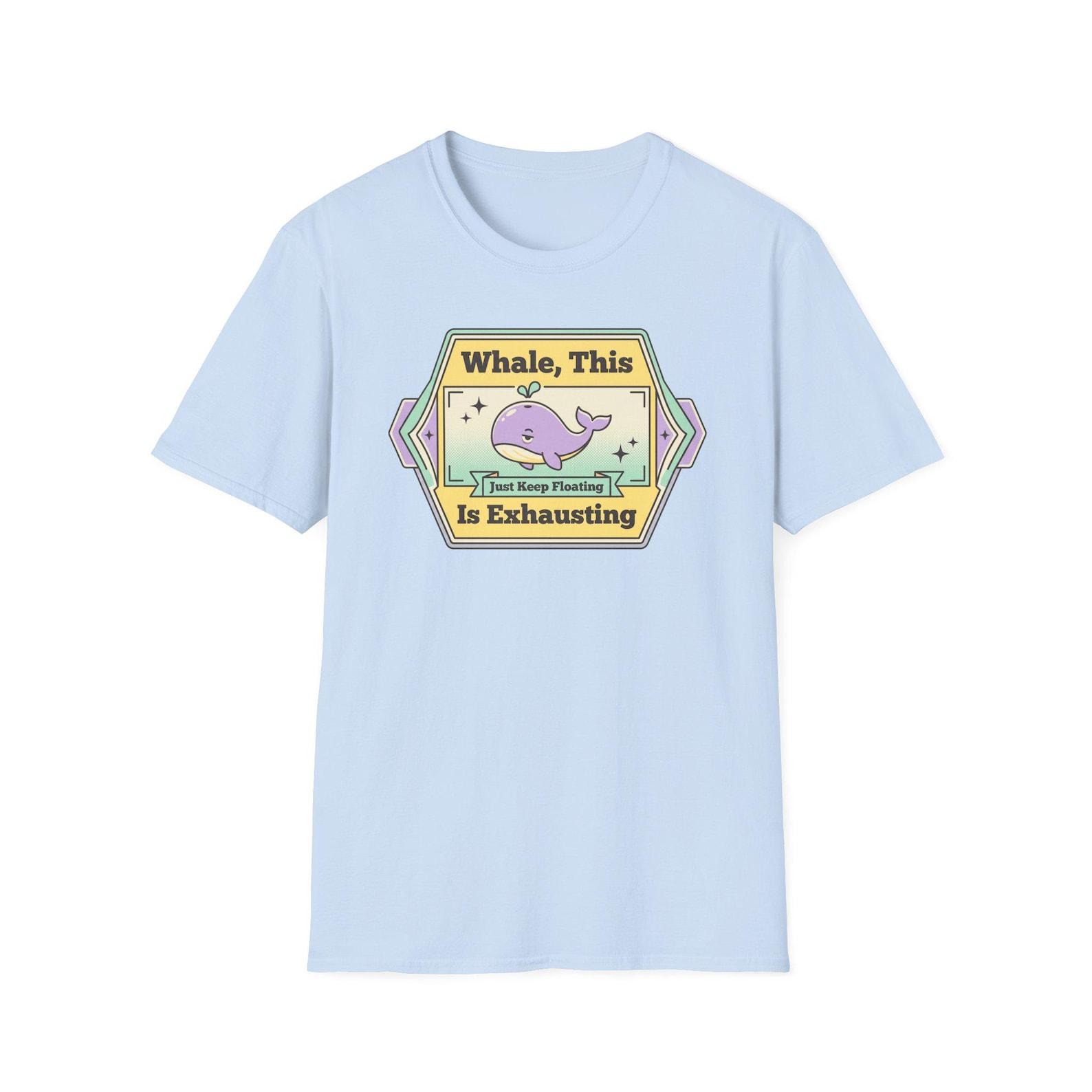 Whale, This Is Exhausting T-Shirt | Funny Ocean Animal Tee | Cute Whale Pun Gift | Retro Humor Shirt S