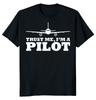 NEW LIMITED Trust Me I'm A Pilot Novelty Heavy Cotton Tee