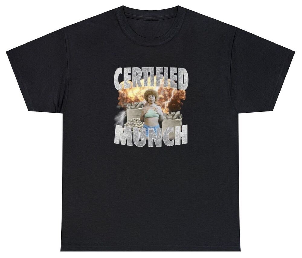 Certified Munch T Shirt Funny Ice Spice Inappropriate Adult Humor Novelty Tee Unisex T-Shirt L