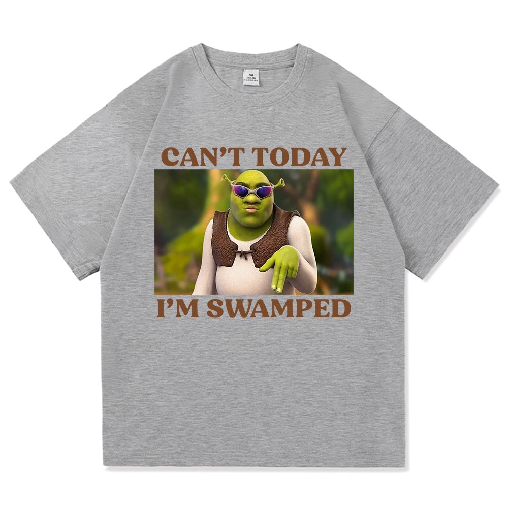 Cant Today Im Swamped T Shirt UnisexWomen Harajuku Aesthetic Graphic Funny Anime TShirt High Quality Vintage Cotton Tees Shirts