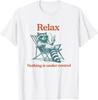 Entspann Dich Nichts Ist Unter Kontrolle Lustiges Chill-Waschbär Unisex T-Shirt