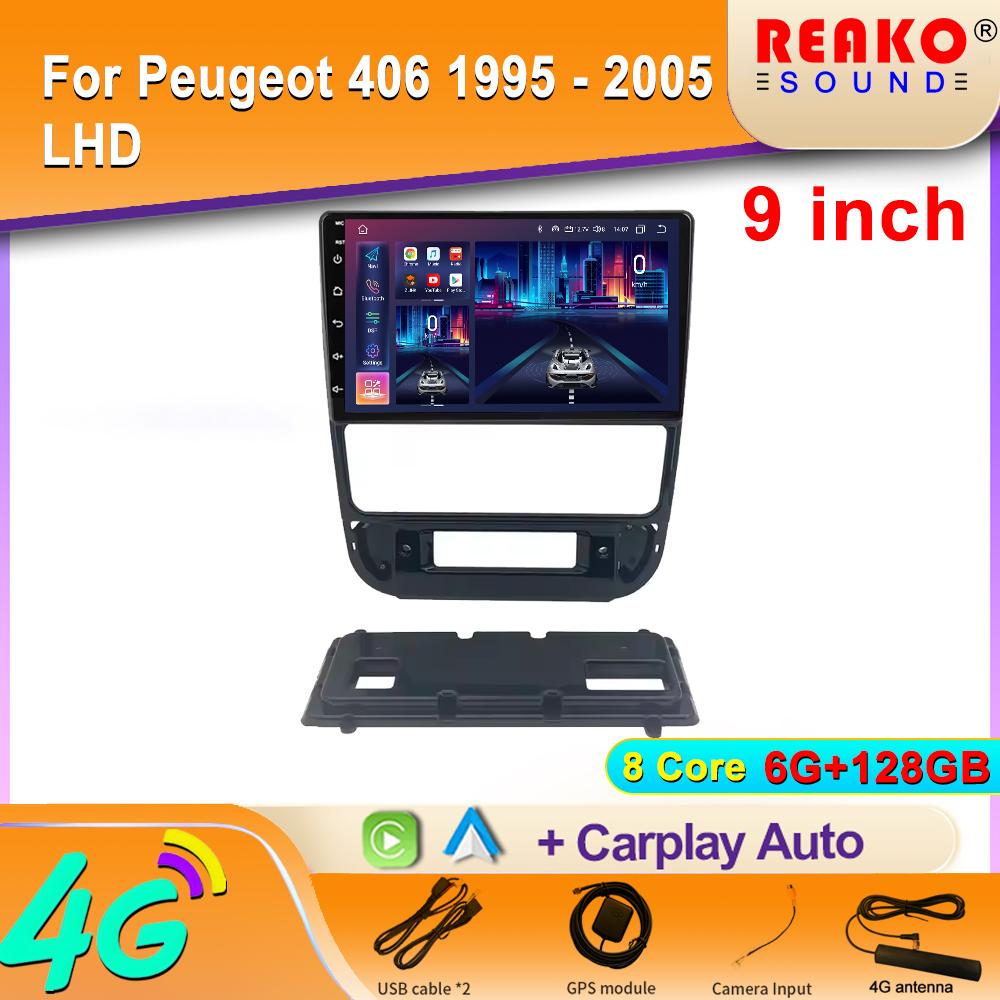 Android Car Radio For Peugeot 406 1995 - 2005 LHD Video Multimedia Bluetooth Player Navigation GPS 4G Carplay Autoradio
